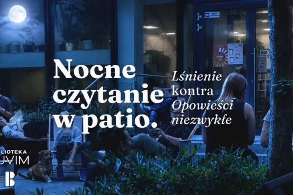 Nocne czytanie w Patio Biblioteki TUVIM – „Lśnienie” kontra „Opowieści niezwykłe”