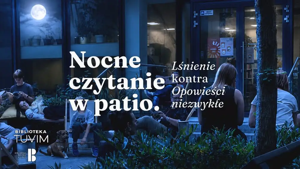 Nocne czytanie w Patio Biblioteki TUVIM – „Lśnienie” kontra „Opowieści niezwykłe”
