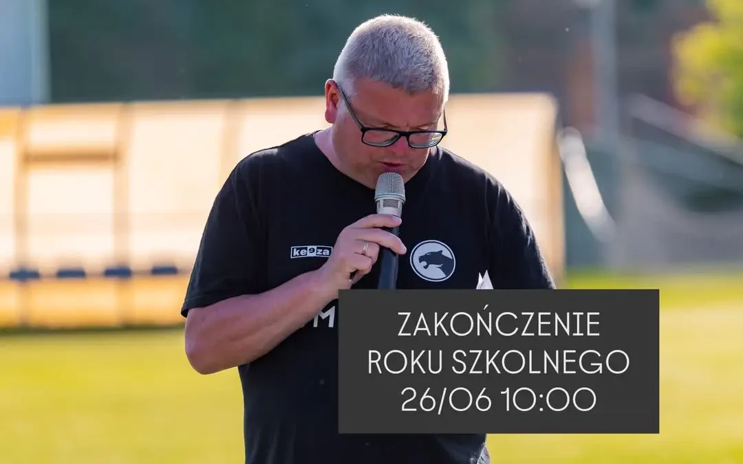 Zakończenie roku szkolnego w AKS SMS Łódź – dyrektor zaprasza na piątek
