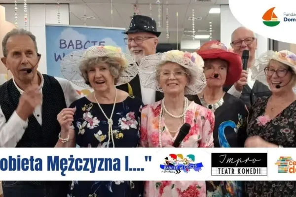 Kabaret seniorów na OFF Piotrkowskiej – pomóż budować dom dla dzieci