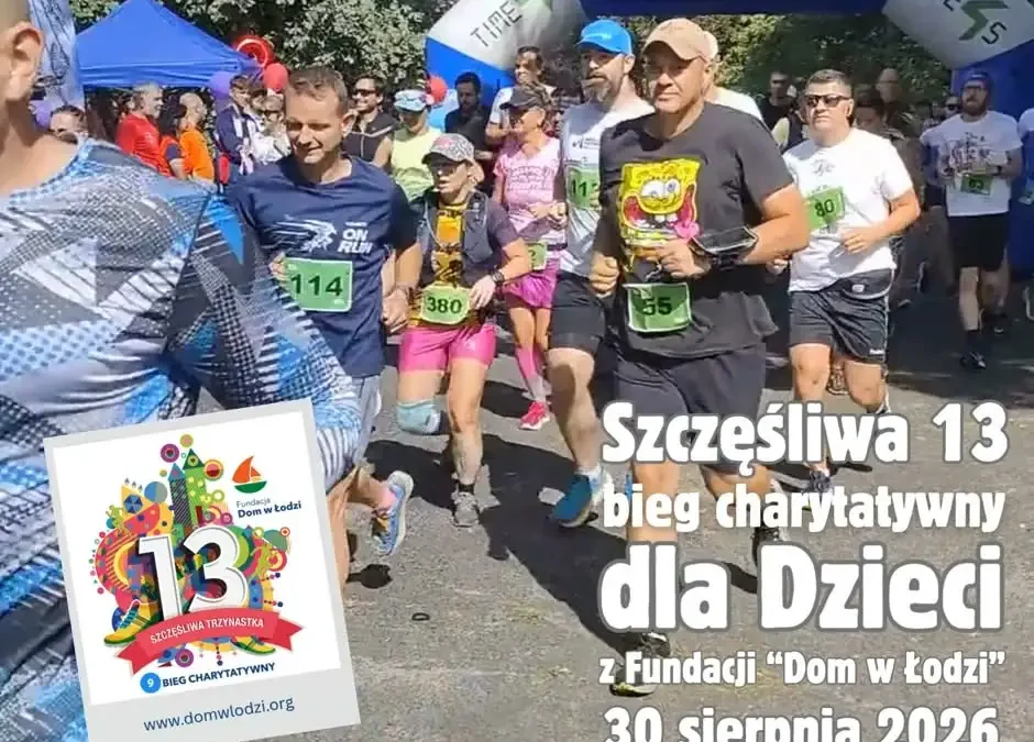Bieg charytatywny dla Fundacji Dom w Łodzi – zapisy trwają