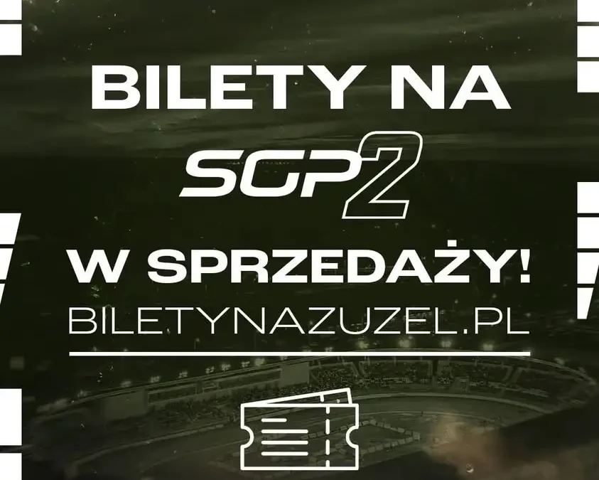 Bilety na FIM Speedway Grand Prix 2 w Łodzi już w sprzedaży!