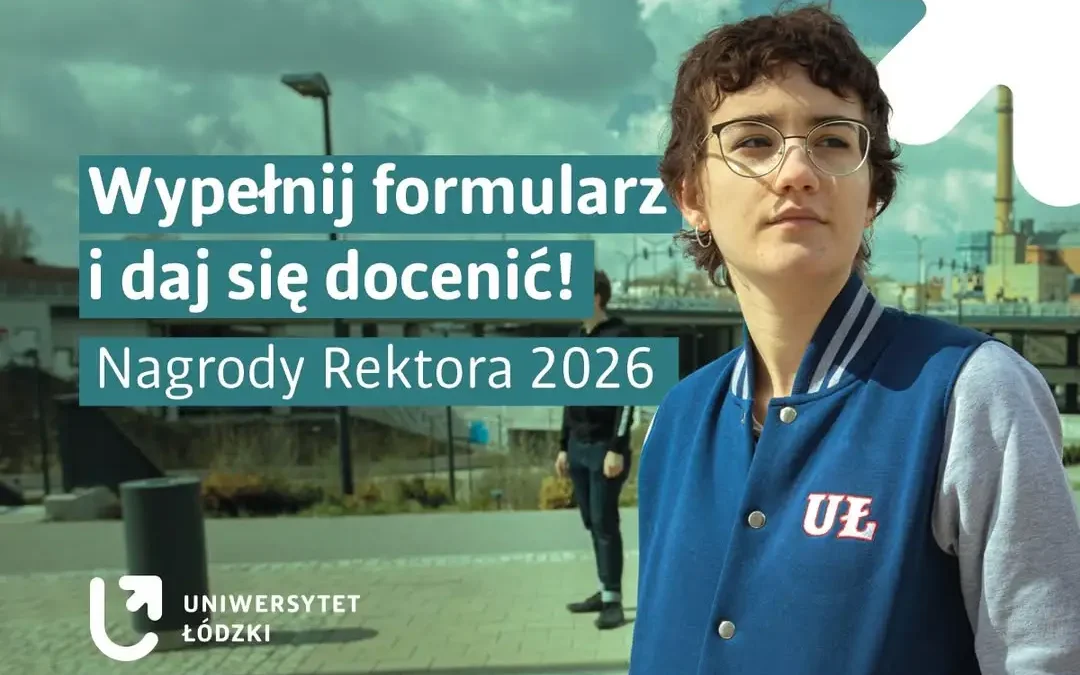 Nagroda Rektora dla studentów UniLodz – nabór wniosków trwa do 6 września