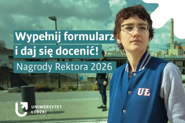 Nagroda Rektora dla studentów UniLodz – nabór wniosków trwa do 6 września