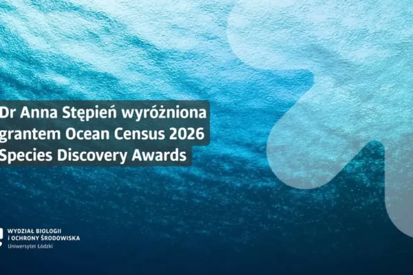 Badaczka z Uniwersytetu Łódzkiego z prestiżowym grantem Ocean Census. Zbada nieznane skorupiaki