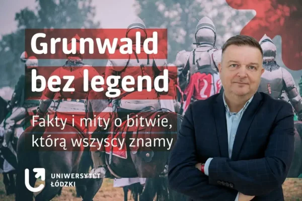 Rocznica bitwy pod Grunwaldem – fakty i mity w artykule prof. Grabarczyka