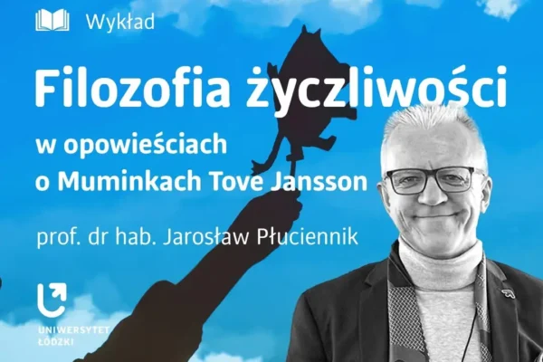 Wykład o życzliwości w świecie Muminków – filozofia, która uczy patrzeć na innych