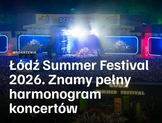 Sean Paul, Timbaland, Bastille i Mata – pełny harmonogram Łódź Summer Festival 2026