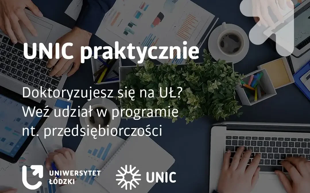 Program A2EI dla doktorantów UniLodz – rozwijaj przedsiębiorczość