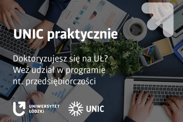 Program A2EI dla doktorantów UniLodz – rozwijaj przedsiębiorczość