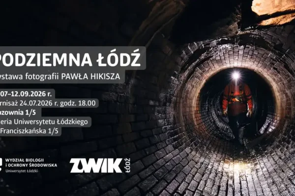 Wystawa „Podziemna Łódź” w Galerii Wozownia 1/5 – wstęp wolny podczas Dni Łodzi