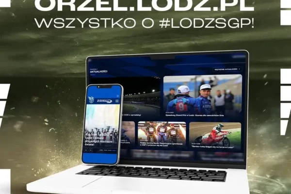 FIM Speedway Grand Prix w Łodzi – wejdź na ORZEL.LODZ.PL i bądź na bieżąco