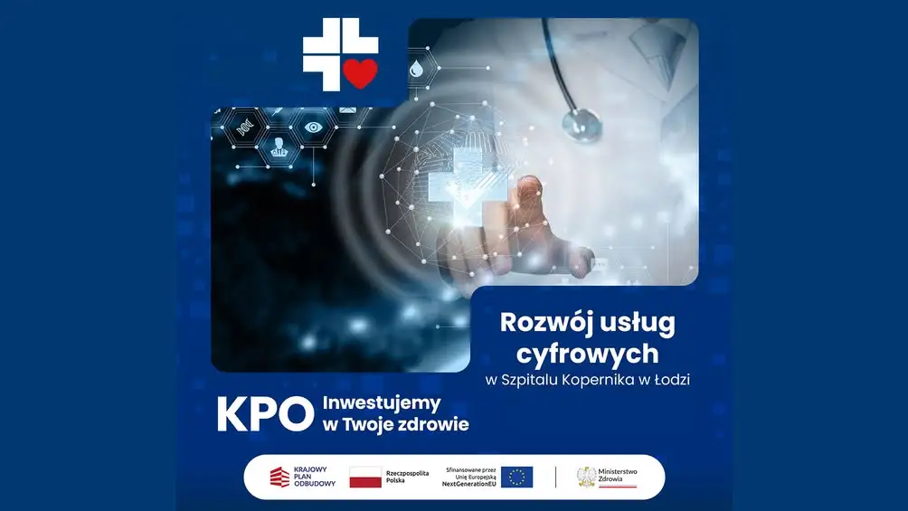 Szpital Kopernika w Łodzi z 12 mln zł dofinansowania z KPO na cyfryzację
