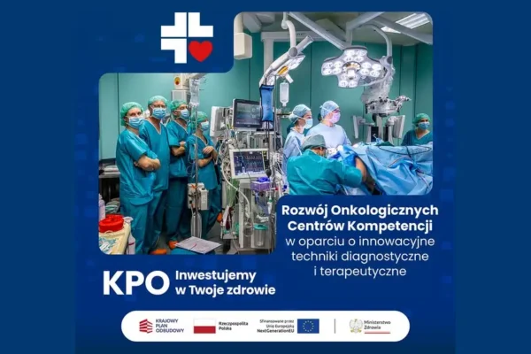 Szpital otrzymał 124,9 mln zł z KPO na rozwój onkologii