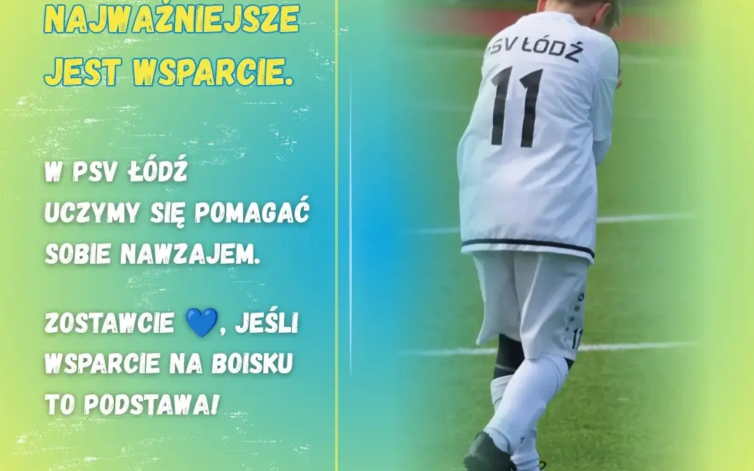 Wsparcie po błędzie fundamentem szkolenia w PSV Łódź – trwa nabór