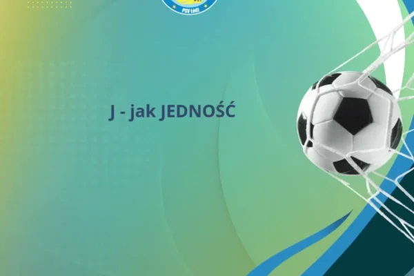 Alfabet PSV Łódź: Jedność, Kreatywność i Lider – wartości, które kształtują młodych piłkarzy