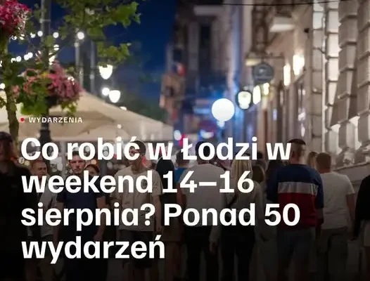 Weekend w Łodzi: Jamajskie rytmy w Wytwórni i kino plenerowe na osiedlach