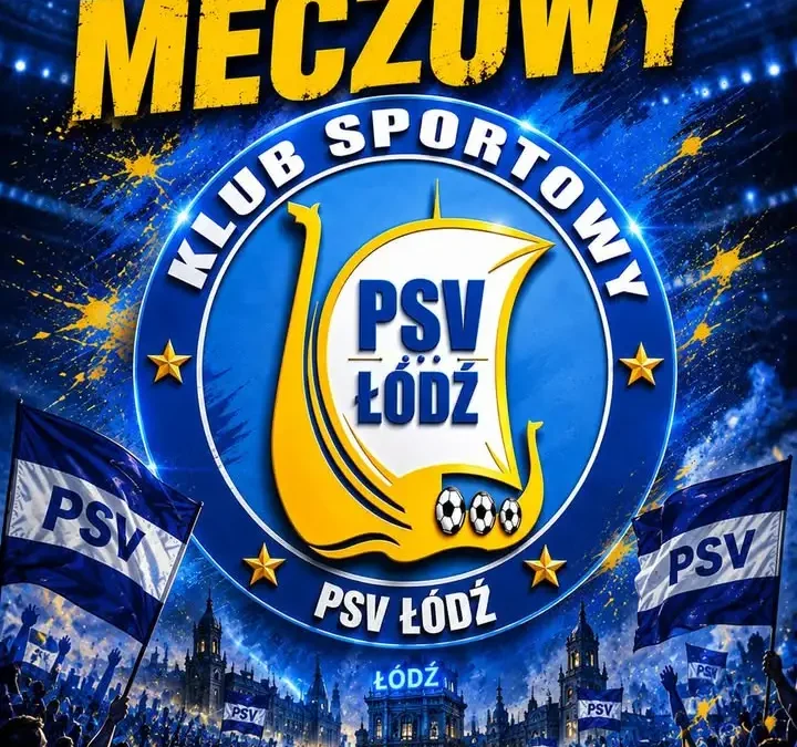 PSV Łódź inauguruje sezon 2026/27 w meczu z KS Rosa Rosanów