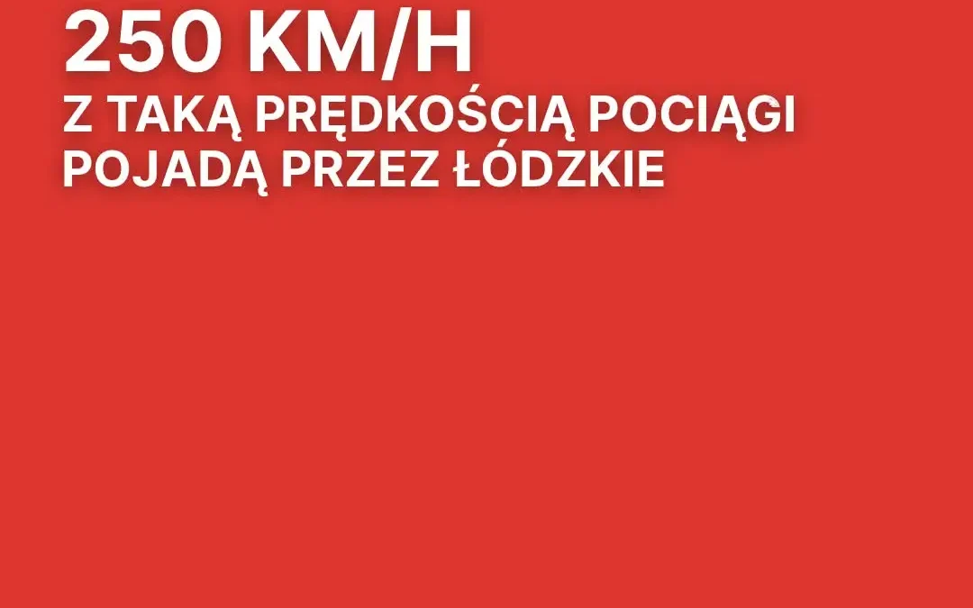 Szybciej po Centralnej Magistrali Kolejowej: 250 km/h i nowa stacja w Białej Rawskiej