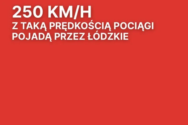 Szybciej po Centralnej Magistrali Kolejowej: 250 km/h i nowa stacja w Białej Rawskiej