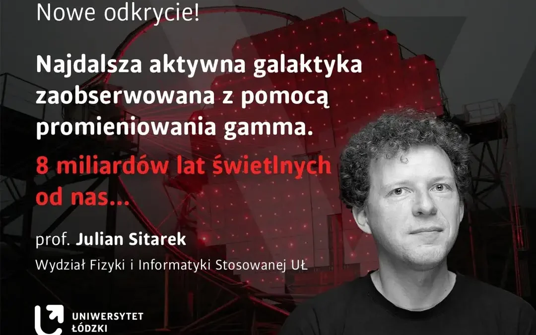 Rekordowe odkrycie: najdalsza galaktyka w promieniach gamma bardzo wysokich energii