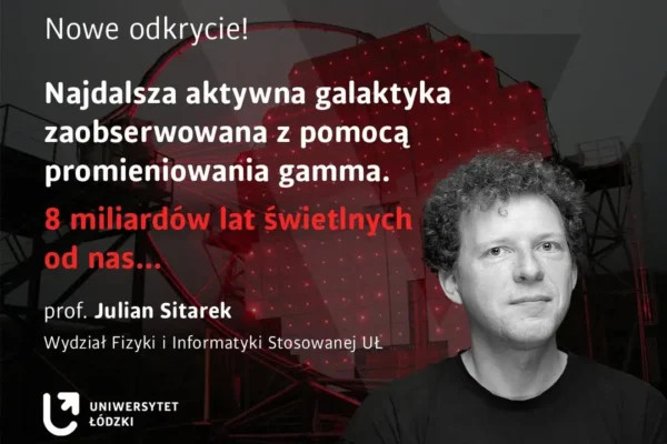 Rekordowe odkrycie: najdalsza galaktyka w promieniach gamma bardzo wysokich energii
