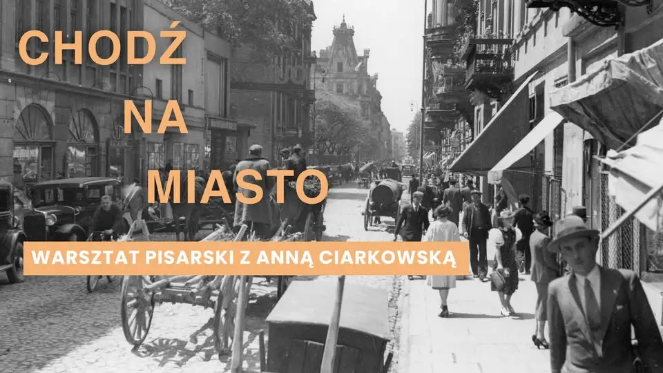 Twórczy spacer po Księżym Młynie – warsztaty pisarskie z Anną Ciarkowską