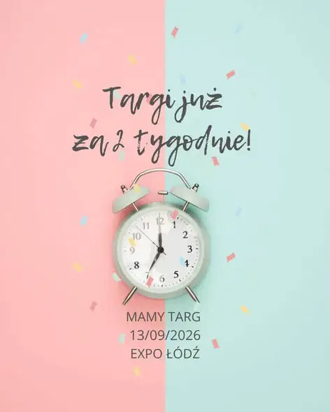 MAMY TARG vol. 15 w Łodzi już 13 września – poznaj marki, które spotkasz na EXPO