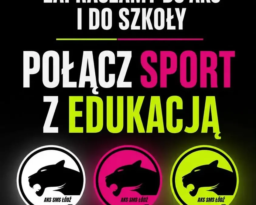 AKS SMS Łódź: Ostatnie wolne miejsca w klasach piłkarskich na rok szkolny 2026/2027
