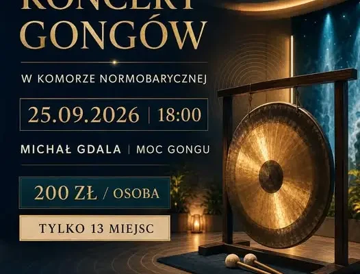 Koncert gongów w komorze normobarycznej – wyjątkowe wydarzenie w Łodzi
