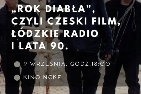 „Rok diabła” w EC1 Łódź: pokaz filmu i spotkanie o czeskim humorze