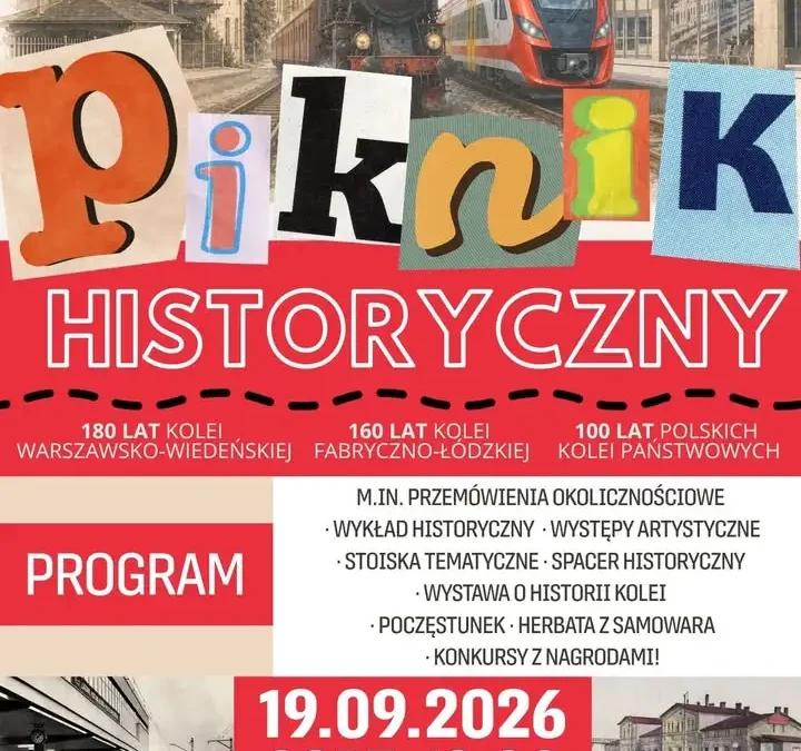 Piknik Historyczny w Koluszkach – dziś świętujemy trzy kolejowe jubileusze