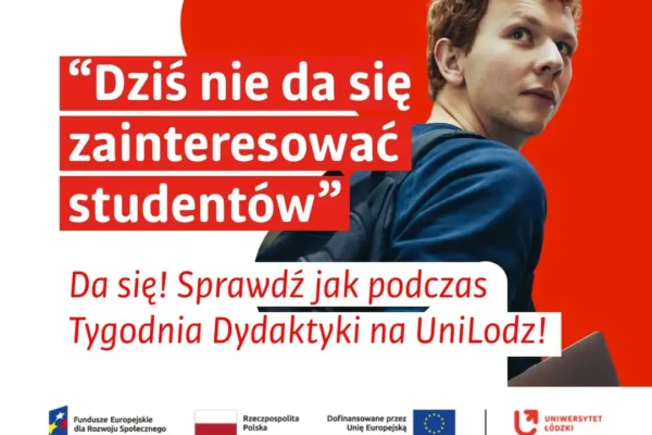 Tydzień Dydaktyki na Uniwersytecie Łódzkim – jak zaangażować studentów?