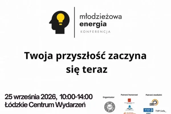 Młodzieżowa Energia – konferencja dla uczniów łódzkich szkół średnich już 25 września