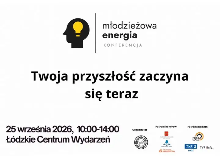 Młodzieżowa Energia – konferencja dla uczniów łódzkich szkół średnich już 25 września