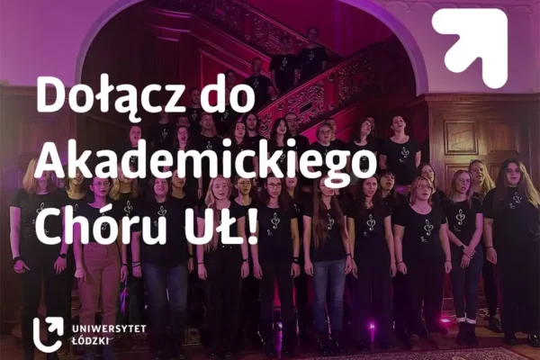 Akademicki Chór UniLodz szuka nowych głosów – przesłuchania już wkrótce