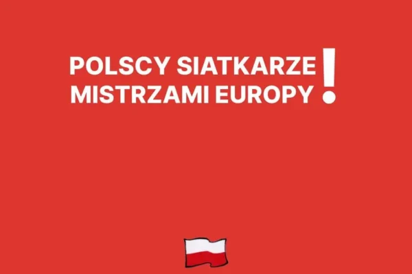 Polscy siatkarze ponownie na tronie Europy – Francja pokonana w finale 3:1