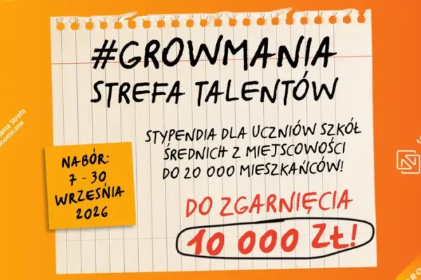 30 stypendiów po 10 tys. zł dla uczniów z małych miejscowości – rusza #GrowMania Strefa Talentów