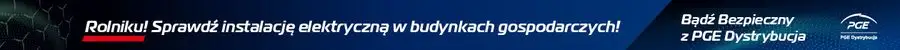 PGE Dystrybucja edukuje rolników o bezpieczeństwie instalacji elektrycznych